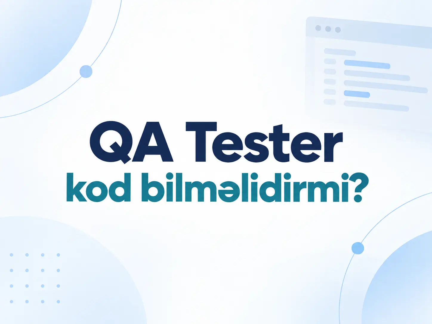 QA tester QA tester nədir QA tester maaşı Azərbaycanda QA maaşı QA tester olmaq software testing software tester QA Engineer Manual QA Automation QA Automation Testing