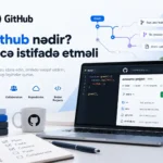 GitHub, GitHub istifadə qaydası, GitHub nə üçün istifadə olunur, Git və GitHub fərqi, GitHub repository nədir, GitHub repository yaratmaq, GitHub hesabı necə açılır, GitHub branch nədir, GitHub commit nədir, GitHub pull request nədir, GitHub merge nədir, GitHub clone nədir, GitHub fork nədir, GitHub push nədir, GitHub pull nədir, GitHub-a layihə yükləmək, GitHub layihə paylaşmaq, GitHub yeni başlayanlar üçün, GitHub dərsləri, GitHub proqramlaşdırma, GitHub versiya idarəetmə, Git versiya nəzarəti, repository nədir, branch nədir, commit nədir, pull request nədir, open source nədir, GitHub ilə komanda işi, GitHub portfolio, developer GitHub hesabı.