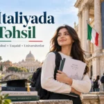 İtaliyada təhsil, İtaliyada təhsil 2026, İtaliyada universitet, İtaliya universitetləri, İtaliyada bakalavr təhsili, İtaliyada magistr təhsili, İtaliyada təqaüdlə təhsil, İtaliyada pulsuz təhsil, DSU təqaüdü, İtaliyada təhsil haqqı, İtaliyada qəbul şərtləri, İtaliyada təhsil üçün sənədlər, İtaliya tələbə vizası, Universitaly, CIMEA, Declaration of Value, ISEE, ISEE Parificato, IELTS, İtaliyada ingilis dilində təhsil, İtaliyada yaşayış xərcləri, İtaliyada tələbə həyatı, İtaliyada işləmək, İtaliyada təqaüd, İtaliyada universitetə qəbul, İtaliyada təhsil üçün müraciət,İtaliyada təhsil almaq üçün nə etmək lazımdır, İtaliyada təqaüdlə necə oxumaq olar, İtaliyada təhsil haqqı nə qədərdir, İtaliyada bakalavr üçün qəbul şərtləri, İtaliyada magistr təhsili üçün sənədlər, İtaliyada IELTS olmadan təhsil mümkündürmü, DSU təqaüdü necə alınır, İtaliyada universitetə necə müraciət etmək olar, İtaliya tələbə vizası üçün hansı sənədlər lazımdır, İtaliyada tələbə kimi işləmək mümkündürmü